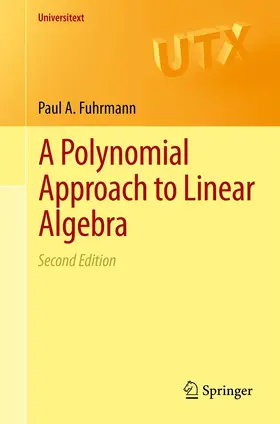 Fuhrmann |  A Polynomial Approach to Linear Algebra | eBook | Sack Fachmedien