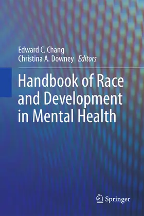 Chang / Downey |  Handbook of Race and Development in Mental Health | eBook | Sack Fachmedien