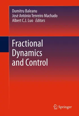 Baleanu / Machado / Luo | Fractional Dynamics and Control | E-Book | sack.de