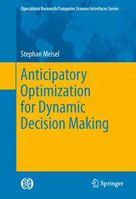 Meisel |  Anticipatory Optimization for Dynamic Decision Making | eBook | Sack Fachmedien