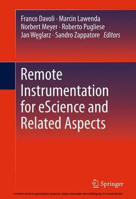 Davoli / Lawenda / Meyer |  Remote Instrumentation for eScience and Related Aspects | eBook | Sack Fachmedien