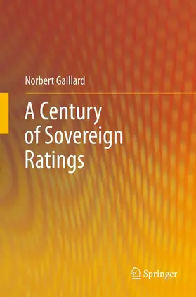 Gaillard |  A Century of Sovereign Ratings | eBook | Sack Fachmedien