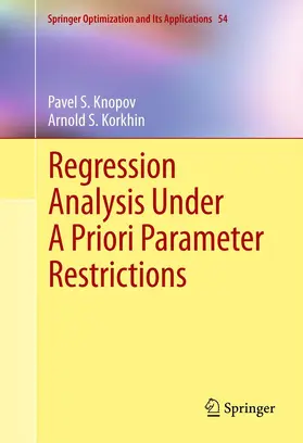 Knopov / Korkhin |  Regression Analysis Under A Priori Parameter Restrictions | eBook | Sack Fachmedien