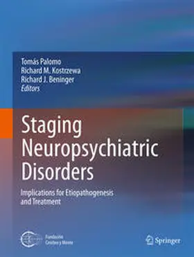 Palomo / Beninger / Kostrzewa |  Staging Neuropsychiatric Disorders | Buch |  Sack Fachmedien