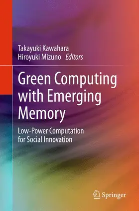 Mizuno / Kawahara | Green Computing with Emerging Memory | Buch | 978-1-4614-0811-6 | sack.de