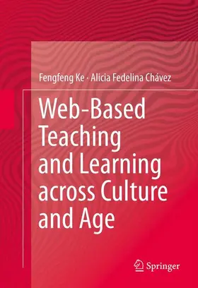 Fedelina Chávez / Ke |  Web-Based Teaching and Learning across Culture and Age | Buch |  Sack Fachmedien