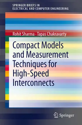Sharma / Chakravarty |  Compact Models and Measurement Techniques for High-Speed Interconnects | eBook | Sack Fachmedien