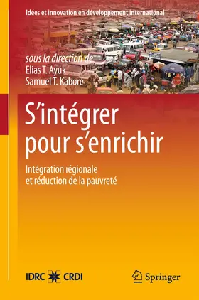 Kaboré / Ayuk |  S'intégrer pour s'enrichir | Buch |  Sack Fachmedien