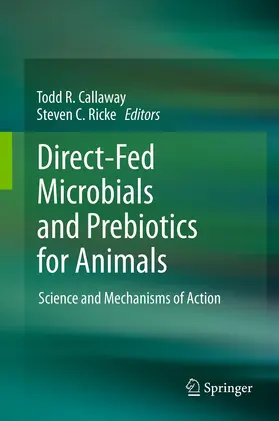 Callaway / Ricke |  Direct-Fed Microbials and Prebiotics for Animals | eBook | Sack Fachmedien