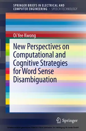 Kwong | New Perspectives on Computational and Cognitive Strategies for Word Sense Disambiguation | E-Book | sack.de