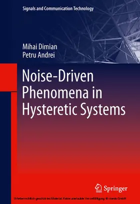 Dimian / Andrei | Noise-Driven Phenomena in Hysteretic Systems | E-Book | sack.de