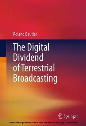 Beutler |  The Digital Dividend of Terrestrial Broadcasting | eBook | Sack Fachmedien