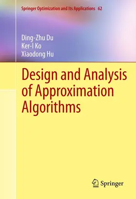 Du / Ko / Hu | Design and Analysis of Approximation Algorithms | E-Book | sack.de