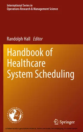Hall | Handbook of Healthcare System Scheduling | E-Book | sack.de