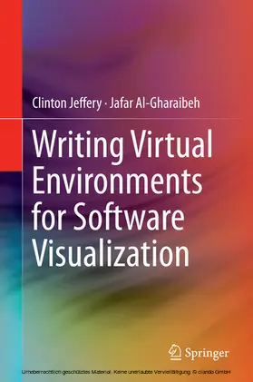 Jeffery / Al-Gharaibeh | Writing Virtual Environments for Software Visualization | E-Book | sack.de
