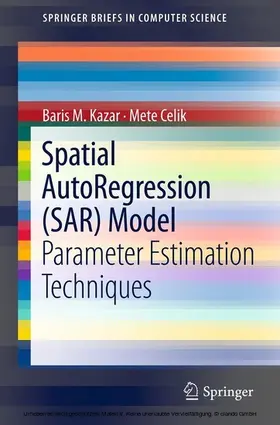 Kazar / Celik | Spatial AutoRegression (SAR) Model | E-Book | sack.de