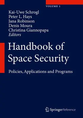 Schrogl / Hays / Robinson |  Handbook of Space Security | Buch |  Sack Fachmedien