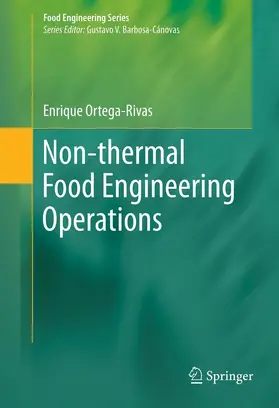 Ortega-Rivas |  Non-thermal Food Engineering Operations | eBook | Sack Fachmedien