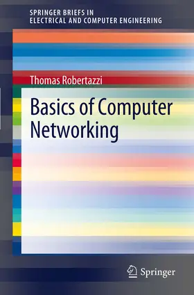 Robertazzi |  Basics of Computer Networking | eBook | Sack Fachmedien