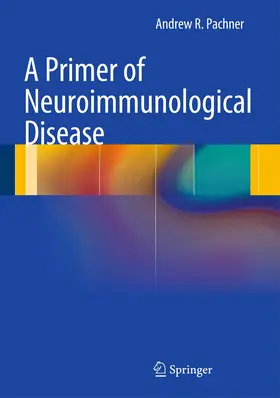 Pachner |  A Primer of Neuroimmunological Disease | Buch |  Sack Fachmedien