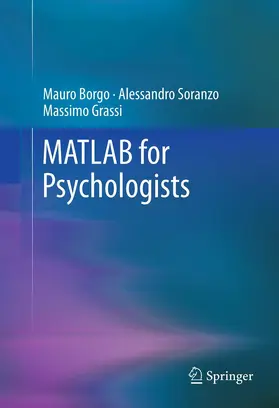 Borgo / Soranzo / Grassi |  MATLAB for Psychologists | Buch |  Sack Fachmedien
