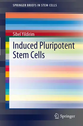 Yildirim |  Induced Pluripotent Stem Cells | eBook | Sack Fachmedien
