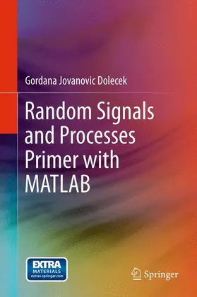 Dolecek |  Random Signals and Processes Primer with MATLAB | Buch |  Sack Fachmedien