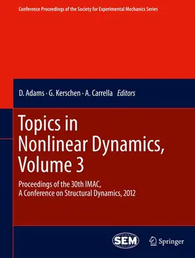 Adams / Kerschen / Carrella | Topics in Nonlinear Dynamics, Volume 3 | E-Book | sack.de