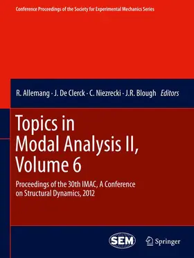 Allemang / Blough / De Clerck |  Topics in Modal Analysis II, Volume 6 | Buch |  Sack Fachmedien