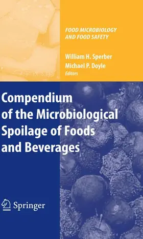 Sperber / Doyle |  Compendium of the Microbiological Spoilage of Foods and Beverages | Buch |  Sack Fachmedien