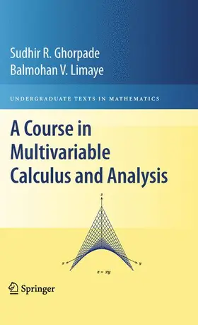 Limaye / Ghorpade |  A Course in Multivariable Calculus and Analysis | Buch |  Sack Fachmedien