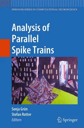 Rotter / Grün |  Analysis of Parallel Spike Trains | Buch |  Sack Fachmedien