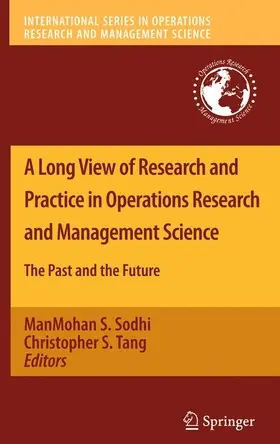 Tang / Sodhi |  A Long View of Research and Practice in Operations Research and Management Science | Buch |  Sack Fachmedien