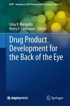 Kompella / Edelhauser | Drug Product Development for the Back of the Eye | Buch | 978-1-4614-2819-0 | sack.de