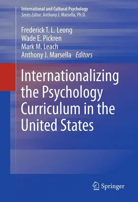 Leong / Marsella / Pickren |  Internationalizing the Psychology Curriculum in the United States | Buch |  Sack Fachmedien