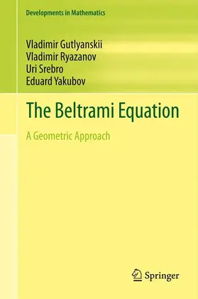 Gutlyanskii / Yakubov / Ryazanov | The Beltrami Equation | Buch | 978-1-4614-3190-9 | sack.de