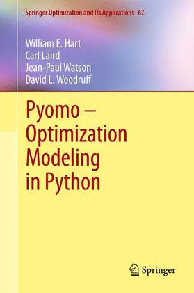 Hart / Laird / Watson |  Pyomo – Optimization Modeling in Python | Buch |  Sack Fachmedien
