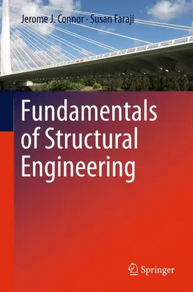 Connor / Faraji | Fundamentals of Structural Engineering | Buch | 978-1-4614-3261-6 | www2.sack.de