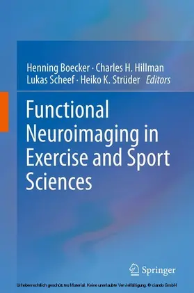 Boecker / Hillman / Scheef | Functional Neuroimaging in Exercise and Sport Sciences | E-Book | www2.sack.de
