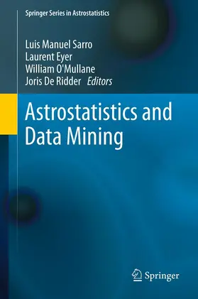 Sarro / Eyer / O'Mullane | Astrostatistics and Data Mining | E-Book | sack.de