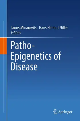 Minarovits / Niller |  Patho-Epigenetics of Disease | eBook | Sack Fachmedien