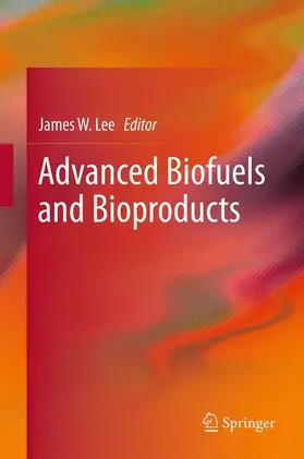Lee |  Advanced Biofuels and Bioproducts | Buch |  Sack Fachmedien