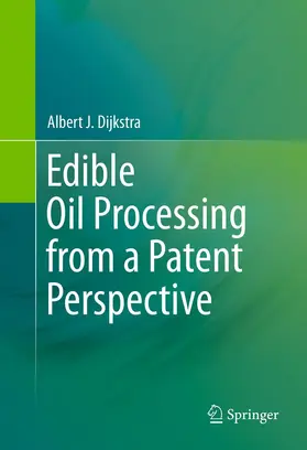 Dijkstra | Edible Oil Processing from a Patent Perspective | E-Book | sack.de