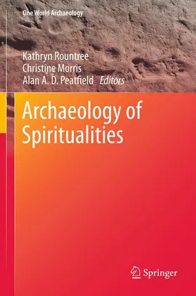 Rountree / Morris / Peatfield | Archaeology of Spiritualities | E-Book | sack.de