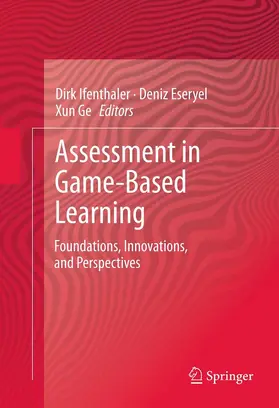 Ifenthaler / Eseryel / Ge |  Assessment in Game-Based Learning | eBook | Sack Fachmedien