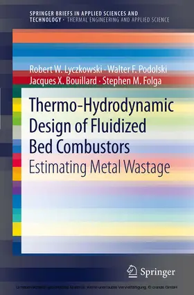 Lyczkowski / Podolski / Bouillard |  Thermo-Hydrodynamic Design of Fluidized Bed Combustors | eBook | Sack Fachmedien