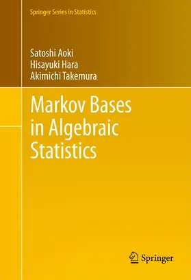 Aoki / Hara / Takemura |  Markov Bases in Algebraic Statistics | eBook | Sack Fachmedien
