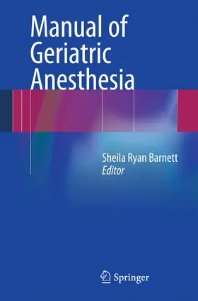 Barnett |  Manual of Geriatric Anesthesia | Buch |  Sack Fachmedien