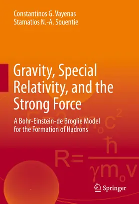 Vayenas / Souentie | Gravity, Special Relativity, and the Strong Force | E-Book | sack.de