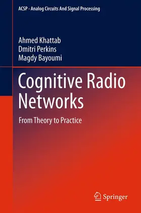 Khattab / Perkins / Bayoumi |  Cognitive Radio Networks | eBook | Sack Fachmedien